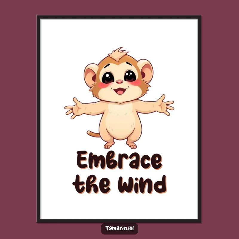 Funny Tamarin Nature Art Poster - Embracing Breeze Character, Whimsical Gift