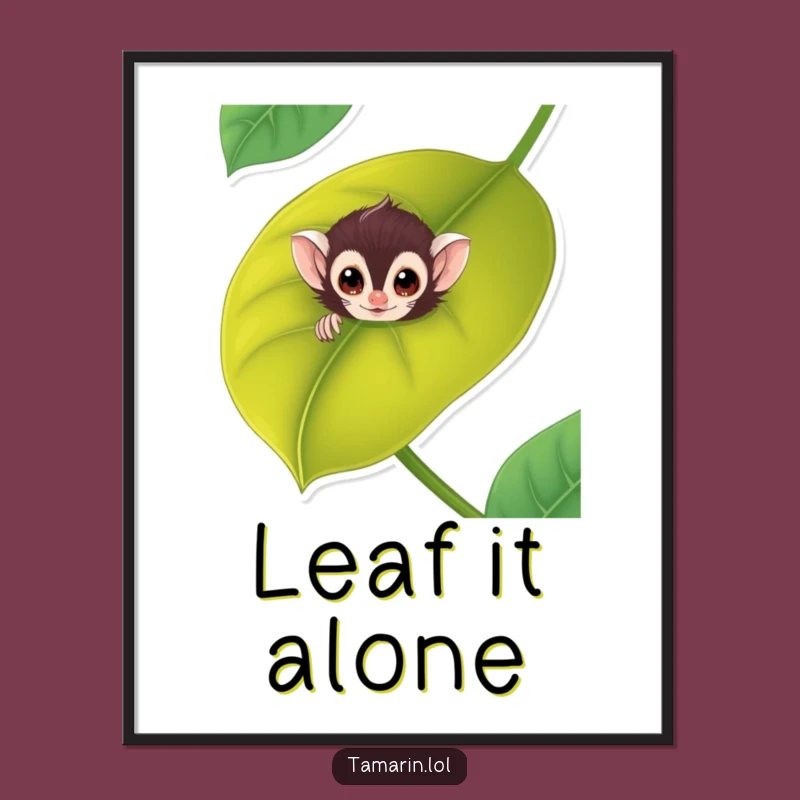 Funny Tamarin Leaf Peek Poster: Wall Art & Hilarious Primate Funny Gift