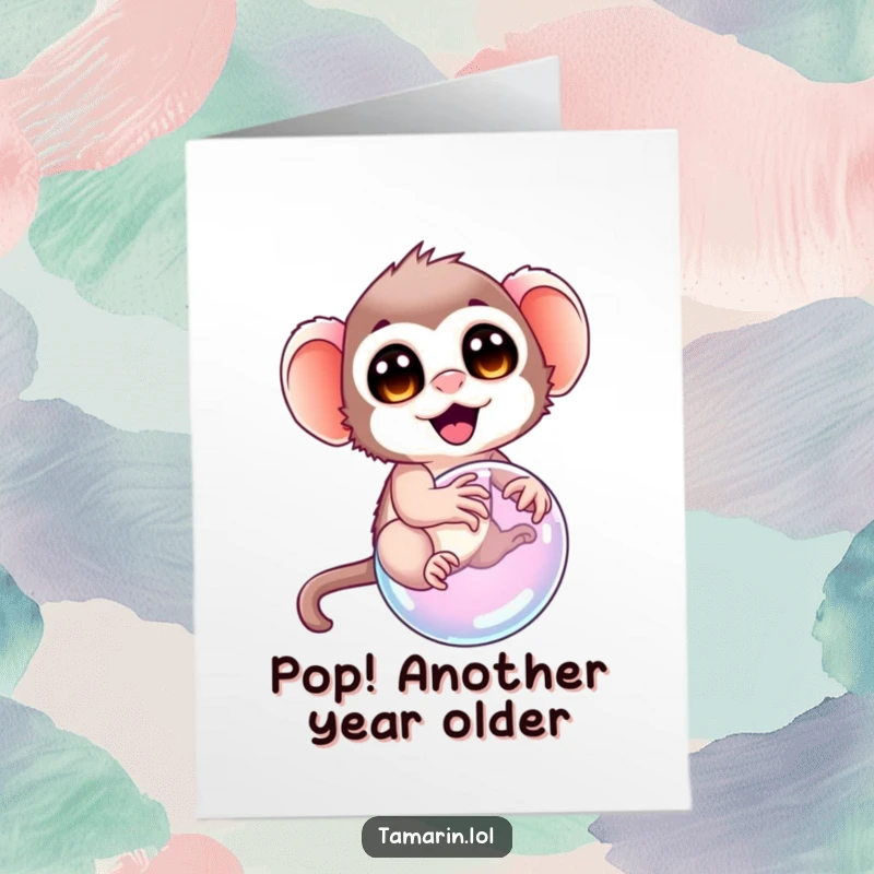 Funny Free Printable Birthday Card: a tamarin with wide, delighted eyes attempting to ride a floating bubble, full of birthday wishes.